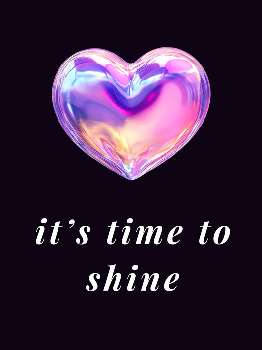 It’s Time to Shine – Art Print