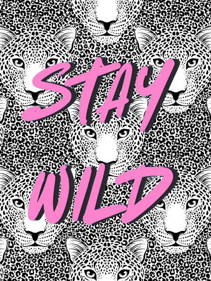STAY WILD – Art Print