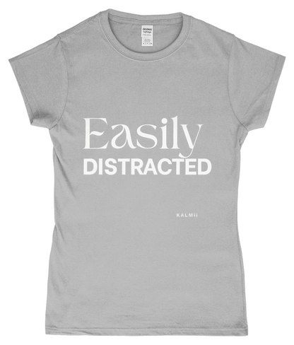 Front of tee with the text 'Easily Distracted' in grey