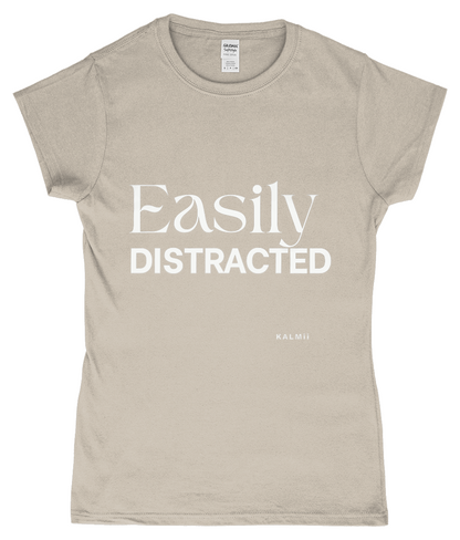Front of tee with the text 'Easily Distracted' in latte