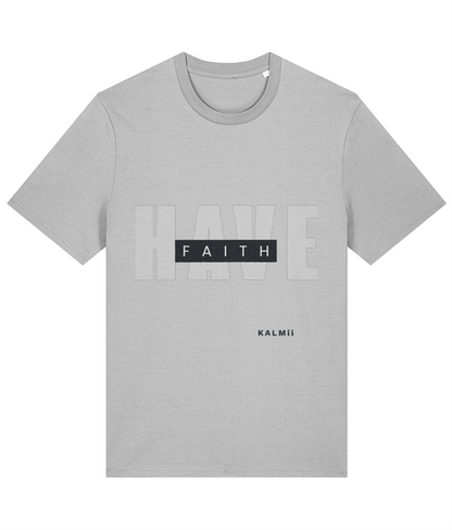 Front of HAVE FAITH tee by KALMii