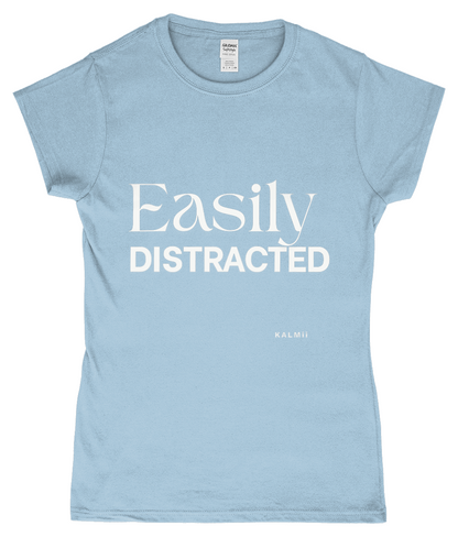 Front of tee with the text 'Easily Distracted' in light blue