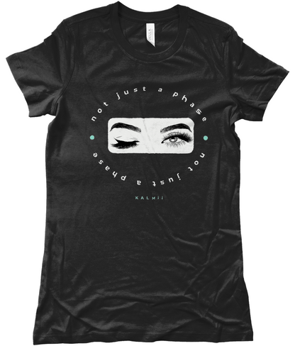 Black t-shirt with eye graphic and text 'not just a phase' on a white background